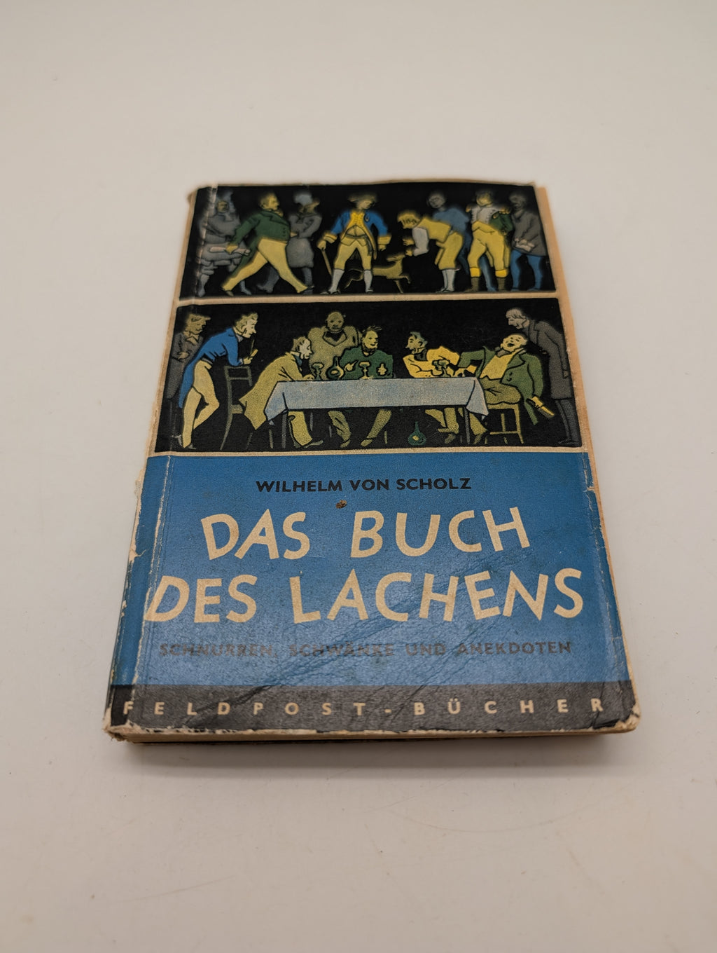 Wilhelm von Scholz, Das Buch des Lachens, Feldpost-Bücher WW2