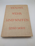 Eduard Wagner, Tracht, Wehr und Waffen des späten Mittelalters (1350-1450)